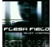 Flesh Field - Belief Control