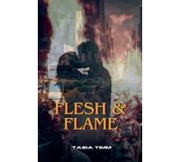 Flesh & Flame