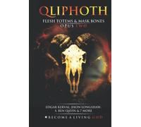 Flesh Totems & Bone Masks: Opus Two