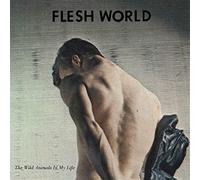 Flesh World - The Wild Animals In My Life [VINYL]
