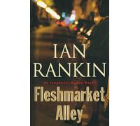 Fleshmarket Alley: An Inspector Rebus Novel: 15