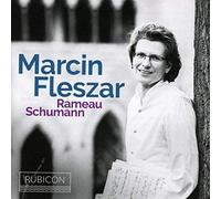 Fleszar, Marcin Marcin Fleszar: Rameau/Schumann CD RCD1046 NEW