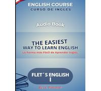 Flet´s English I ( Inglés como segunda Lengua): Curso de Inglés. (Flet´s English ( Inglés como segunda Lengua))