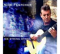 Fletcher Nick - Six Strings Hymns