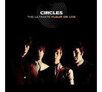Fleur de Lys - Circles: The Ultimate Fleur De Lys [VINYL]
