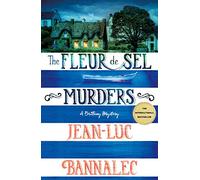 Fleur de Sel Murders: A Brittany Mystery: 3 (Brittany Mystery Series)