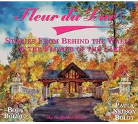 Fleur Du Lac: Stories from Behind the Walls of the Flower of the Lake