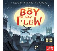 Fleur Hitchcock The Boy Who Flew Paperback Book Fleur Hitchcock Multicolor