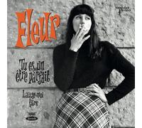 Fleur - Tu Es Un Etre Parfait [7" VINYL]