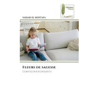 Fleurs de sagesse: Contes pour enfants