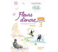 Fleurs d'encre Francais 3e livre de l'eleve