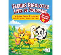 Fleurs Rigolotes - Livre de Coloriage: De jolies fleurs méli-mélo et animaux amusants, grands dessins faciles à colorier pour enfants dès 4 ans - activité créative pour filles et garçons (MéliMix)