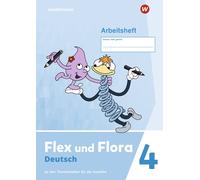 Flex und Flora - Ausgabe 2021: Arbeitsheft (VL) 4 Für die Ausleihe
