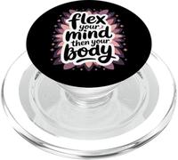 Flex Your Mind Then Your Body - Motivational Yoga PopSockets PopGrip for MagSafe