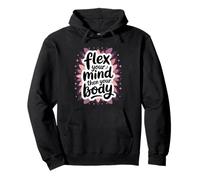 Flex Your Mind Then Your Body - Motivational Yoga Pullover Hoodie