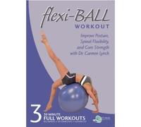 FLEXI-BALL WORKOUT: THREE COMPLETE WORKOUTS