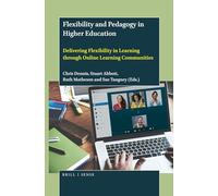 Flexibility and Pedagogy in Higher Education: Delivering Flexibility in Learning through Online Learning Communities