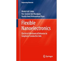 Flexible Nanoelectronics: Electrical-Mechanical Behavior in Graphene Conductive Inks (Engineering Materials)