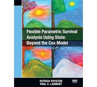 Flexible Parametric Survival Analysis Using Stata: Beyond the Cox Model