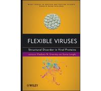 Flexible Viruses : Structural Disorder in Viral Proteins