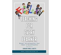 FlexiLearn - Teaching For Every Learner: Real strategies for real classrooms