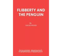 Flibberty and the Penguin by David Wood Paperback Samuel French L