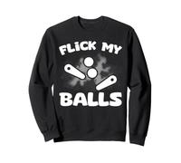 Flick My Balls Retro Pinball Arcade Machine Pinball Wizard Sweatshirt