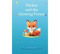 Flicker and the Glowing Forest