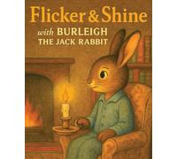 Flicker & Shine with Burleigh the Jack Rabbit