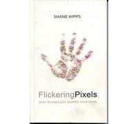 Flickering Pixels: How Technology Shapes Your Faith