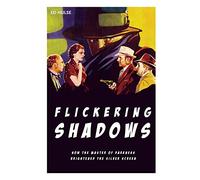 Flickering Shadows: How Pulpdom's Master of Darkness Brightened the Silver Screen