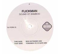 FLICKMAN - FLICKMAN / SOUND OF BAMBOO