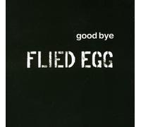 Flied Egg – Good Bye – CD