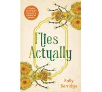 Flies, Actually: A Treatise on saving our insects and a Flyaspora of Celebrity Art Blowflies