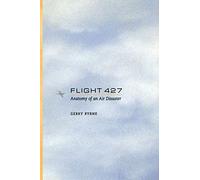 Flight 427: Anatomy of an Air Disaster