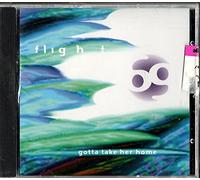 Flight 69 - Gotta Take Her Home