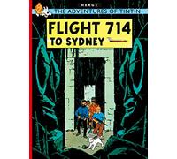Flight 714 to Sydney: The Official Classic Children’s Illustrated Mystery Adventure Series (The Adventures of Tintin)