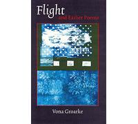 Flight and Earlier Poems