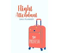 Flight Attendant Planner: Undated 12 month journal for world travel and aviation professionals