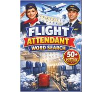 Flight Attendant Word Search Puzzle Book: Word searches with easy to read print about Flight Attendant Life, Air Steward/Stewardess, Cabin Crews and ... for vacations, holidays and free time.