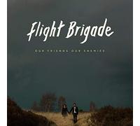 Flight Brigade - Our Friends Our Enemies