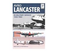 Flight Craft 4: Avro Lancaster 1945-1964