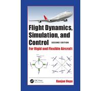 Flight Dynamics, Simulation, and Control : For Rigid and Flexible Aircraft