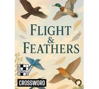 Flight & Feathers: Birds & Ornithology Crosswords