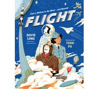 Flight : From a Balloon to the Moon - and Beyond