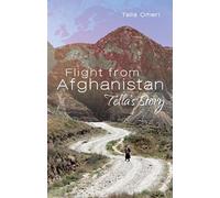 Flight from Afghanistan : Tella's Story