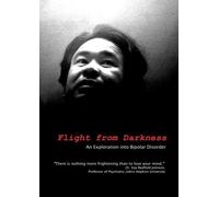 Flight from Darkness: An Exploration into Bipolar Disorder