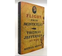 Flight from Monticello: Thomas Jefferson at War