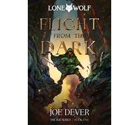 Flight from the Dark: Lone Wolf #1 - Definitive Edition
