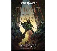 Flight from the Dark: Lone Wolf #1 - Extended Edition